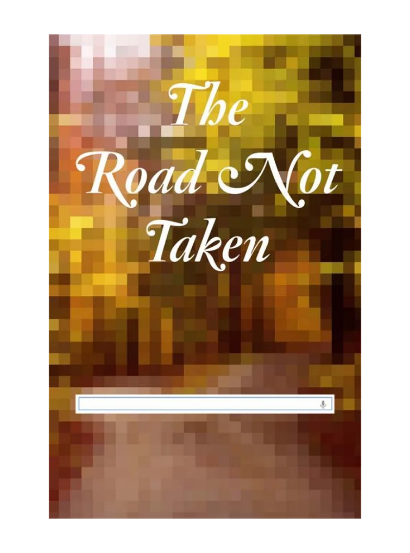 The Road Not Taken